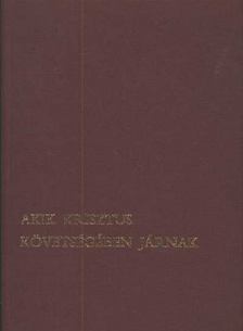 Hevenesi János - Akik Krisztus követségében járnak [antikvár]