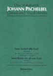 PACHELBEL - NUN DANKET ALLE GOTT, MOTETTE FÜR 2 VIERSTIMMIGE CHÖRE MIT BASSO CONTINUO