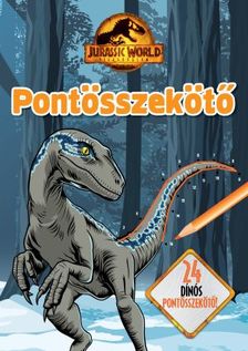 .- - Jurassic World - Világuralom - Pontösszekötő
