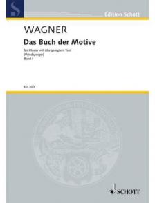WAGNER,R. - DAS BUCH DER MOTIVE BAND I.AUS OPERN FÜR KLAVIER MIT ÜBERGELEGTEM TEXT ANTI