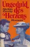 Ungeduld des Herzens [antikvár]