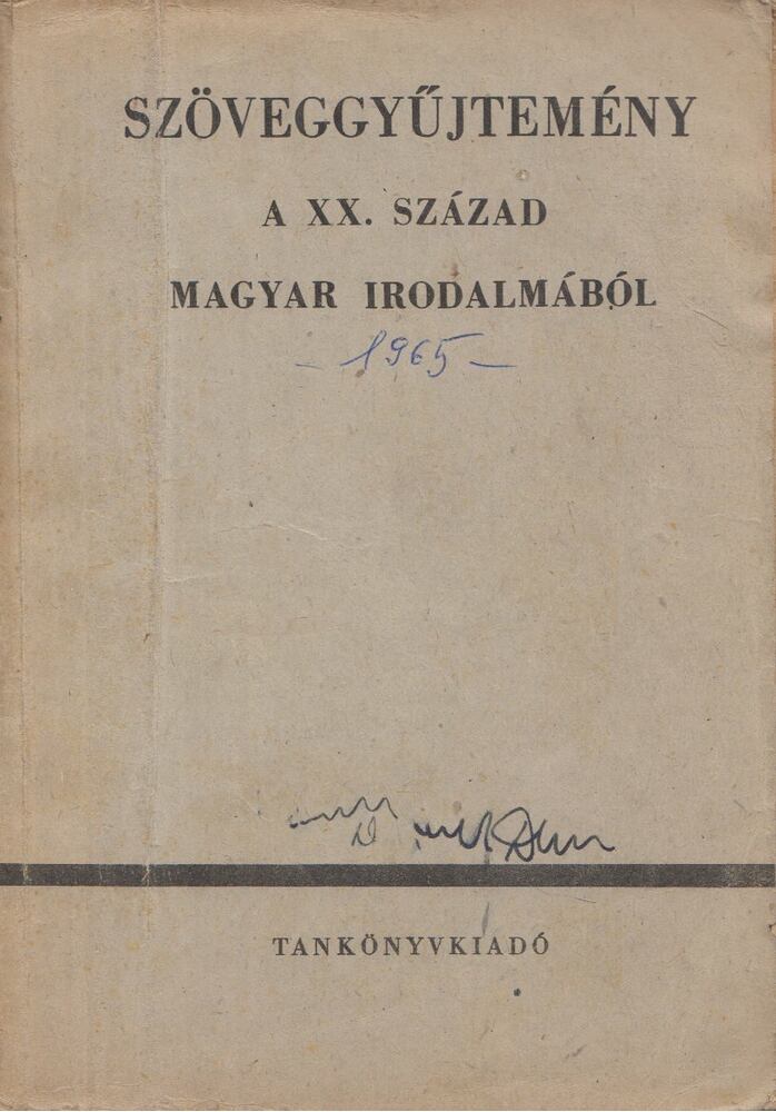 Diószegi András, Lakits Pál - Szöveggyűjtemény a XX. század magyar irodalmából [antikvár]