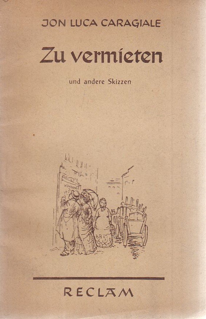 Jon Luca Caragiale - Zu vermieten und andere Skizzen [antikvár]