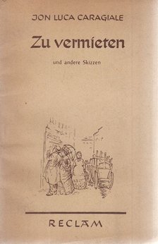 Jon Luca Caragiale - Zu vermieten und andere Skizzen [antikvár]