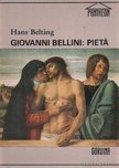 Hans Belting - Giovanni Bellini: Pietá [antikvár]