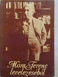 Móra Ferenc levelezéséből [antikvár]