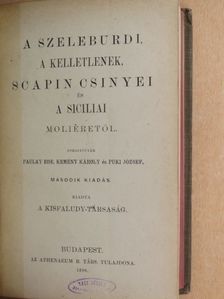 Moliére - A szeleburdi/A kelletlenek/Scapin csinyei/A siciliai/A botcsinálta doktor/Szerelmi perpatvar/Amphitrion [antikvár]