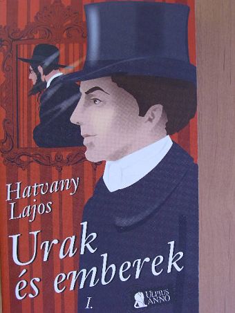 Hatvany Lajos - Urak és emberek I. [antikvár]