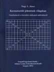Nagy L. János - Kereszteződő jelentések világában [antikvár]