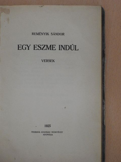 Reményik Sándor - Egy eszme indúl [antikvár]