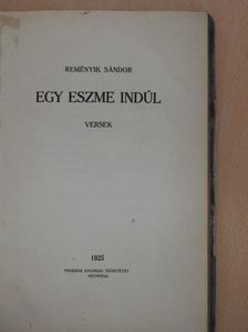 Reményik Sándor - Egy eszme indúl [antikvár]