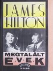 James Hilton - Megtalált évek [antikvár]