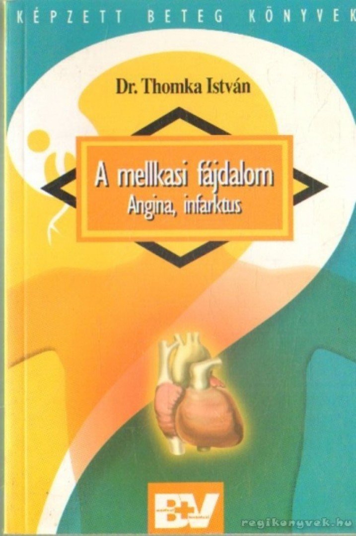 Dr. Thomka István - A mellkasi fájdalom [antikvár]