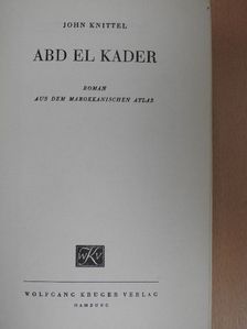 John Knittel - Abd el Kader [antikvár]