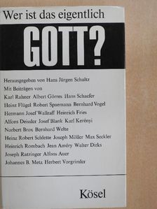 Albert Görres - Wer ist das eigentlich-Gott? [antikvár]