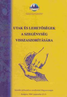 Osztovits Ágnes - Utak és lehetőségek a szegénység visszaszorítására [antikvár]