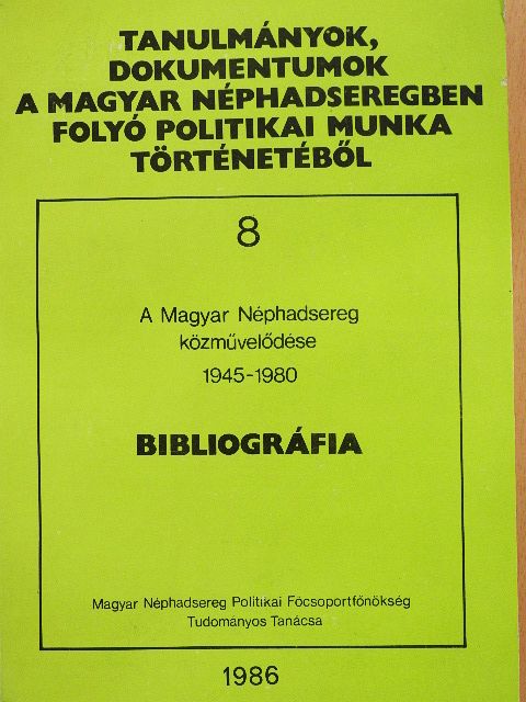 Bedő László - A Magyar Néphadsereg közművelődése 1945-1980 [antikvár]
