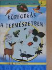 Kiss Bitay Éva - Körforgás a természetben [antikvár]