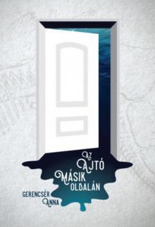 Gerencsér Anna - Az ajtó másik oldalán [antikvár]