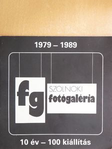 Szolnoki fotógaléria 1979-1989 [antikvár]