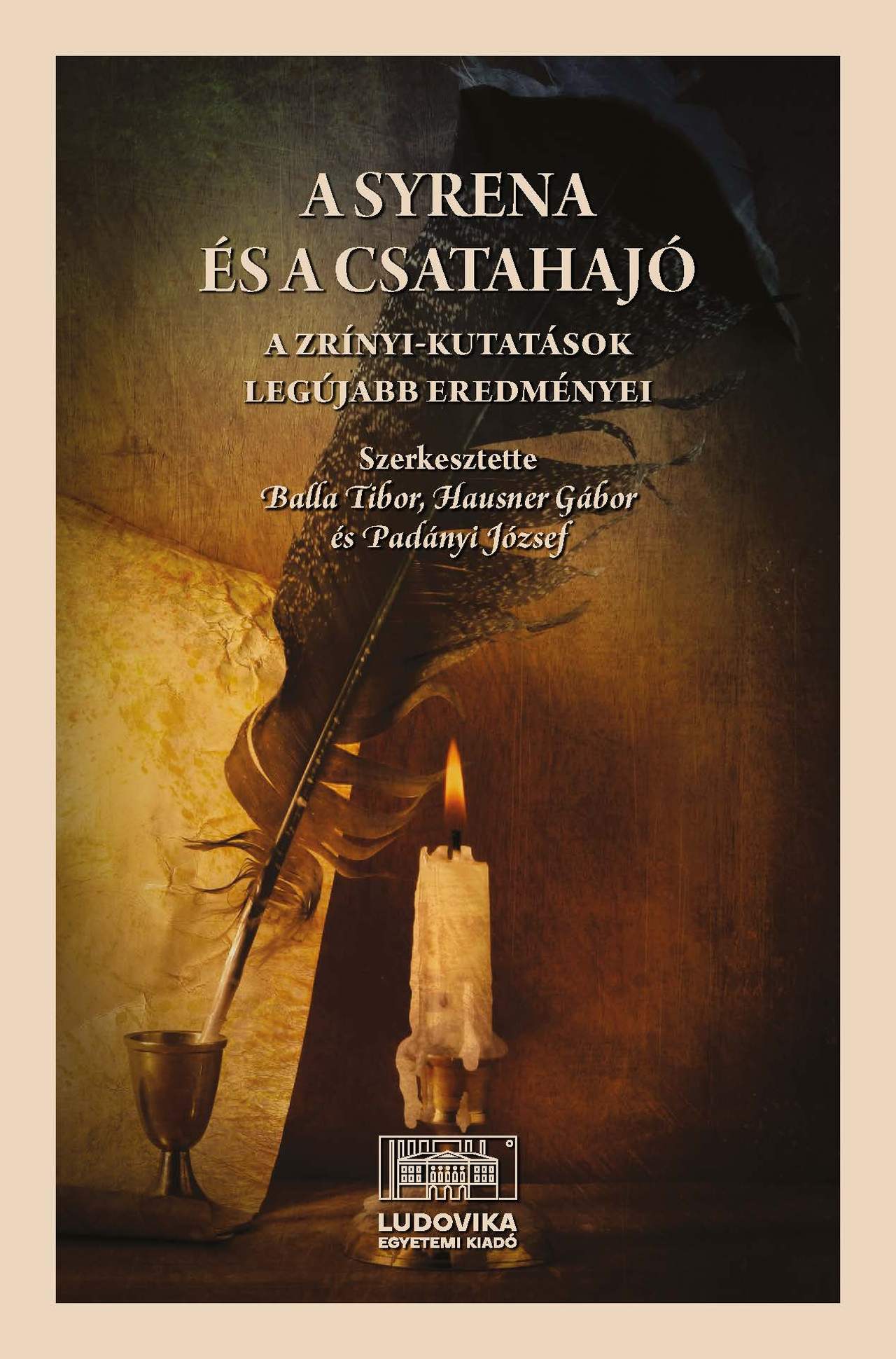Balla Tibor[szerk.]-Hausner Gábor[szerk.]-Padányi József[szerk.] - A Syrena és a csatahajó