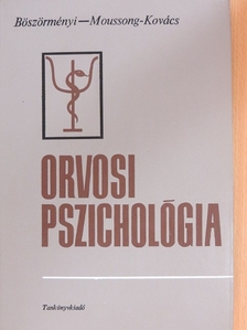 Dr. Böszörményi Zoltán - Orvosi pszichológia [antikvár]