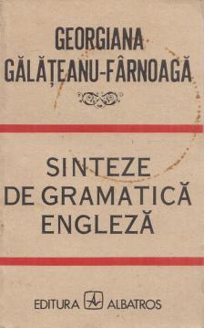 Georgiana Galateanu-Farnoaga - Sinteze de gramatica engleza [antikvár]