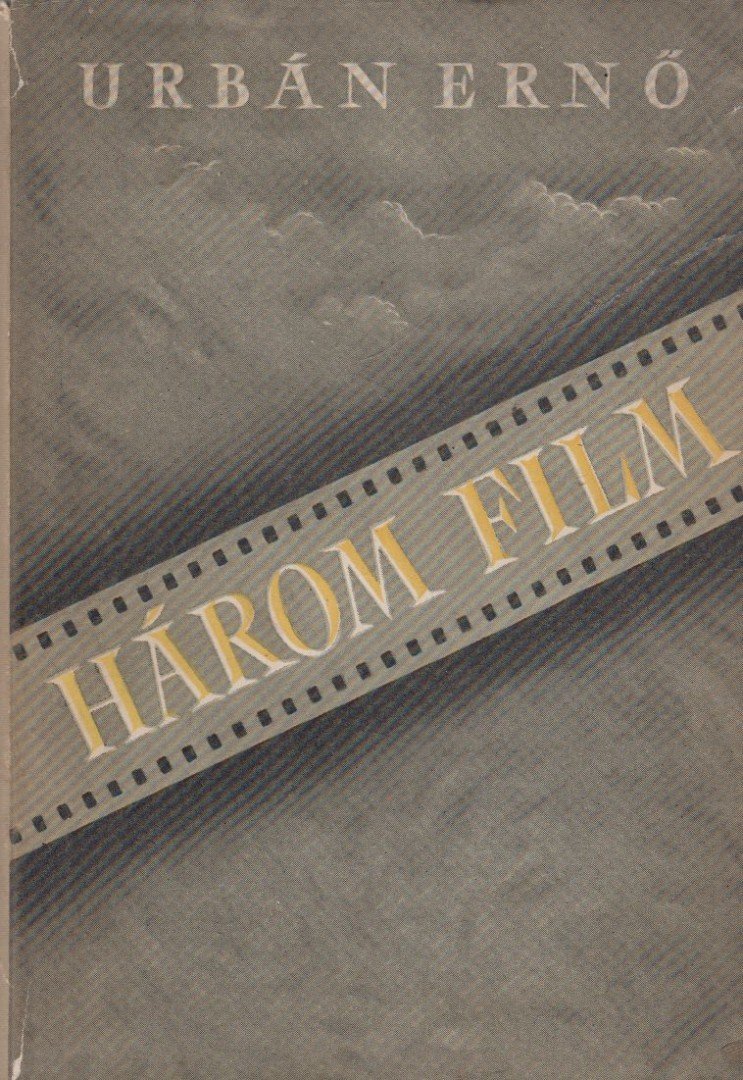 URBÁN ERNŐ - Három film [antikvár]