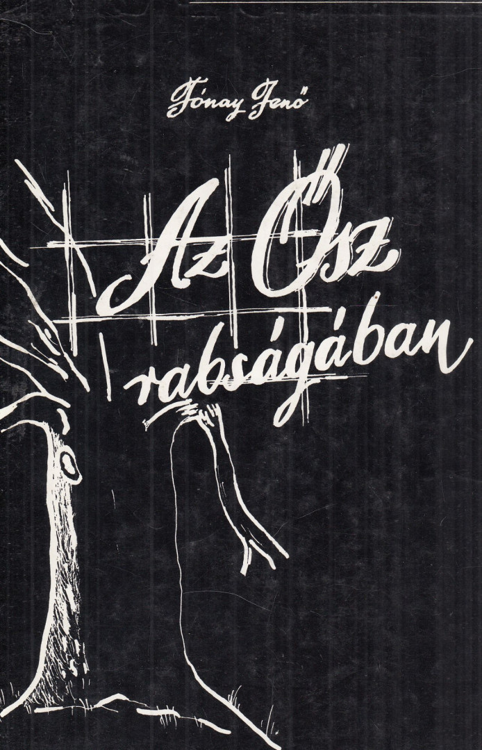 Fónay Jenő - Az Ősz rabságában (dedikált) [antikvár]
