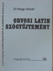 Dr. Nagy József - Orvosi latin szógyűjtemény [antikvár]