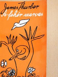 James Thurber - A fehér szarvas [antikvár]