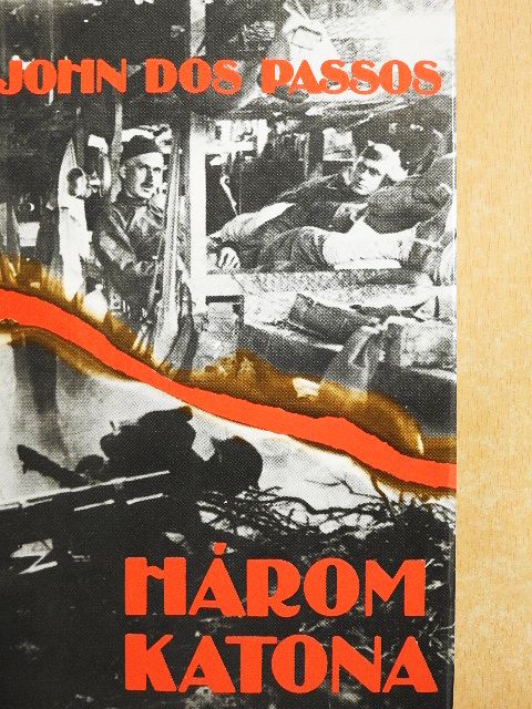 John Dos Passos - Három katona [antikvár]