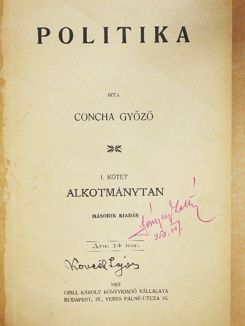 Concha Győző - Politika I. [antikvár]