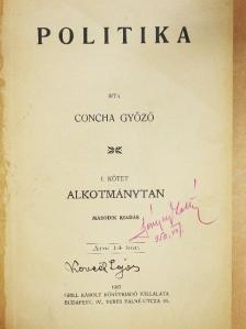 Concha Győző - Politika I. [antikvár]