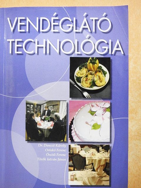 Dr. Dunszt Károly - Vendéglátó technológia [antikvár]