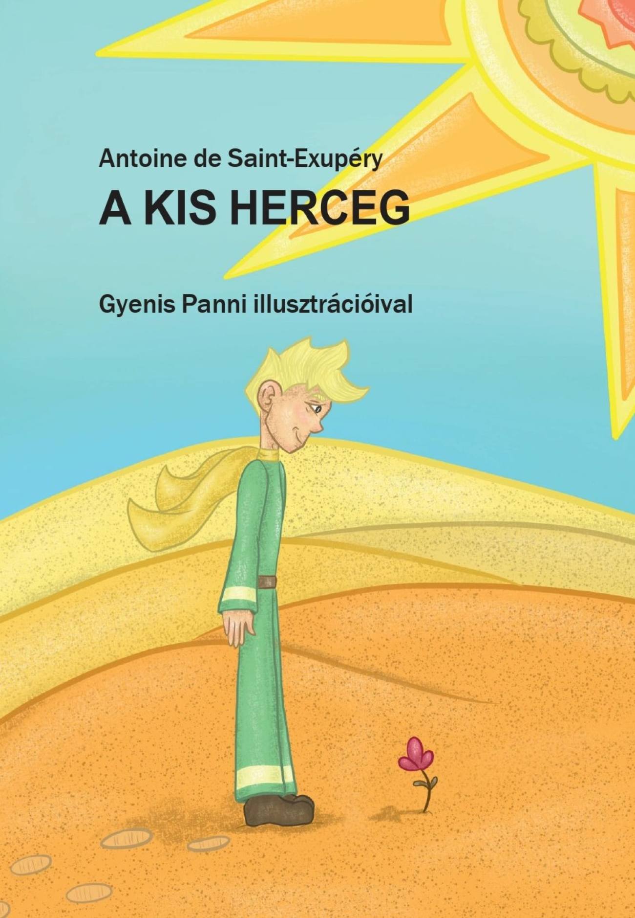 Antoine De Saint - Exupéry - Varsányi József[szerk.] - A kis herceg
