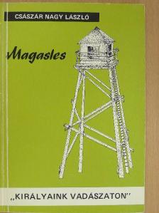 Császár Nagy László - Magasles [antikvár]
