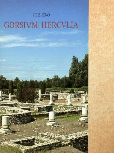 Fitz Jenő - Gorsium-Herculia [antikvár]
