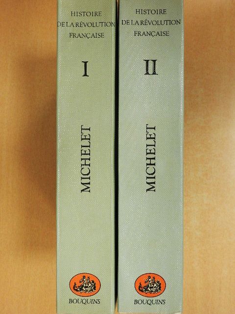 Michelet - Histoire de la Révolution francaise I-II. [antikvár]