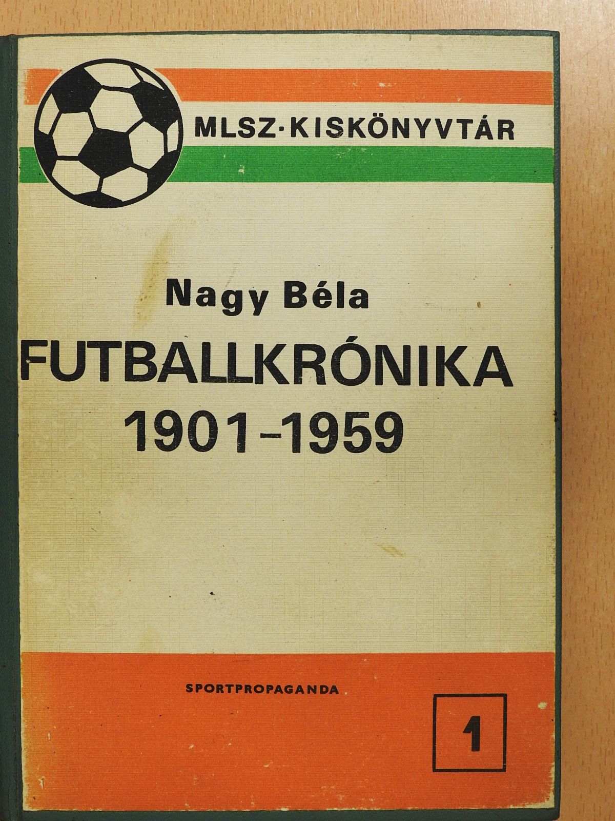 Futballkrónika 1901-1959 (dedikált példány) [antikvár]