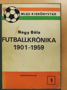 Futballkrónika 1901-1959 (dedikált példány) [antikvár]