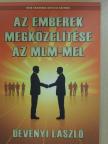 Dévényi László - Az emberek megközelítése az MLM-mel [antikvár]