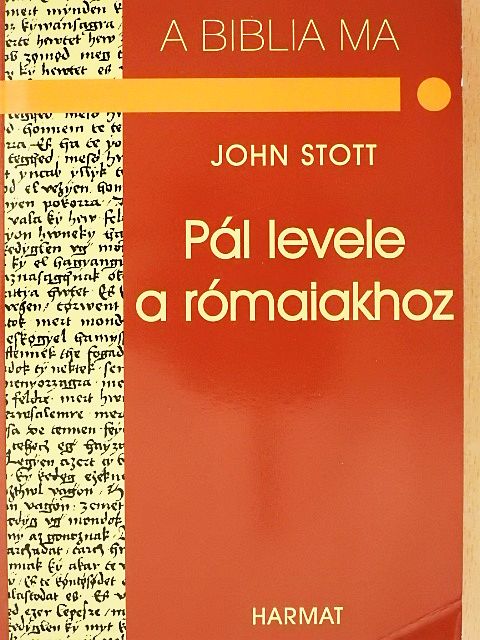 John R. W. Stott - Pál levele a rómaiakhoz [antikvár]