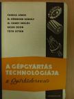 Dr. Héberger Károly - A gépgyártás technológiája II. [antikvár]