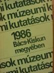 Áipliné Faragó Mária - Múzeumi kutatások Bács-Kiskun megyében 1986. [antikvár]