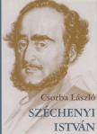 CSORBA LÁSZLÓ - Széchenyi István [antikvár]