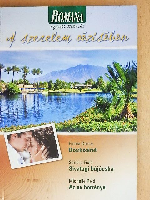 Emma Darcy - Díszkíséret/Sivatagi bújócska/Az év botránya [antikvár]
