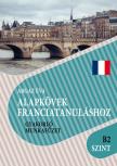 Argaz Éva - Alapkövek franciatanuláshoz - B2 szint