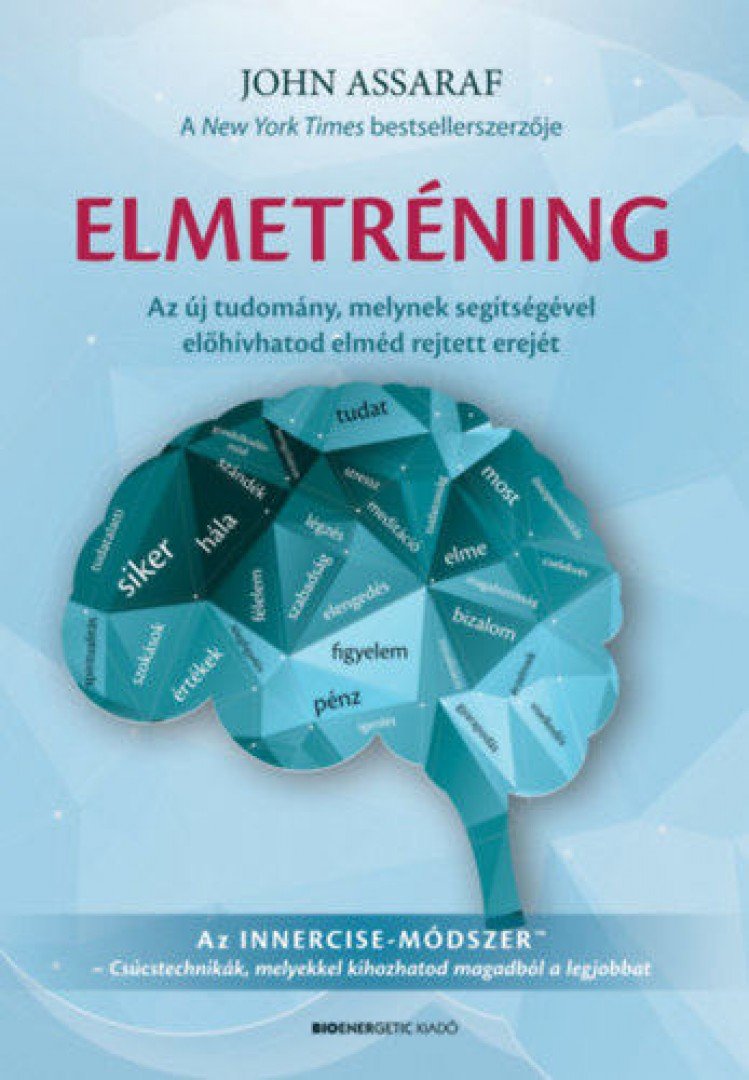 John Assaraf - Elmetréning [antikvár]