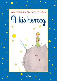 ANTOINE DE SAINT-EXUPÉRY - A kis herceg